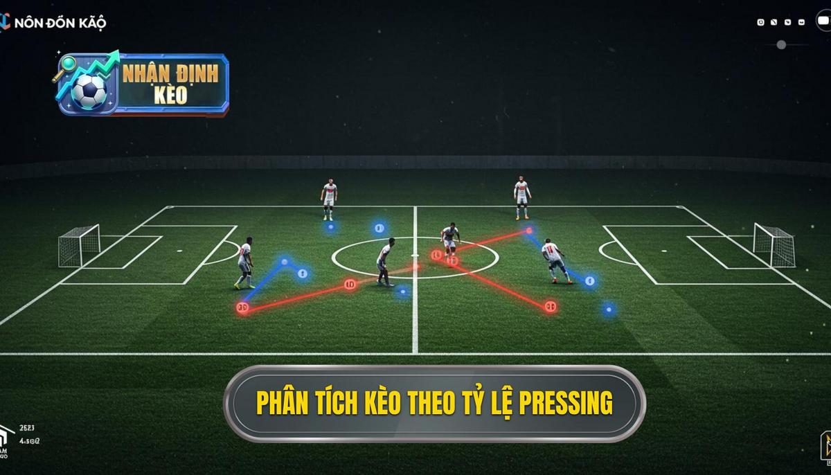 II. Phương Pháp Cách Phân Tích Kèo Dựa Trên Tỷ Lệ Pressing Chuyên Sâu