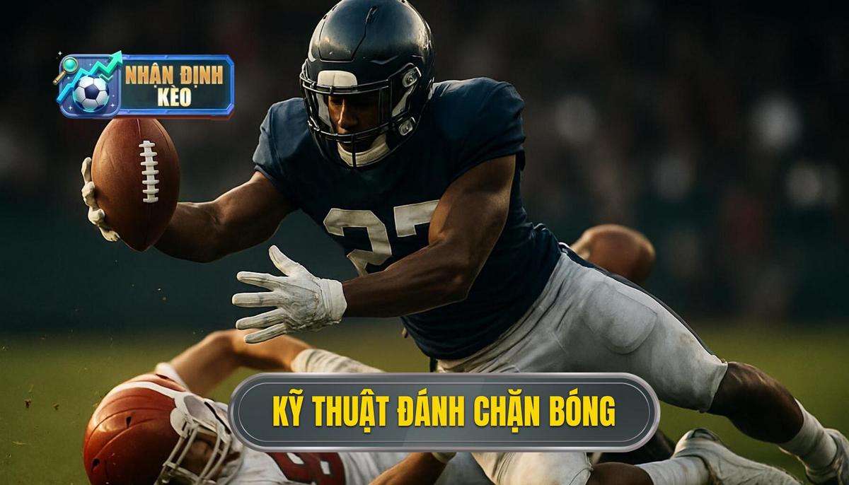 Kỹ thuật đánh chặn bóng